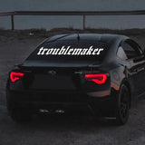 Troublemaker Front Windshield Stickers