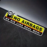 2pc No Airbags We Die Like Real Men ticker Decal