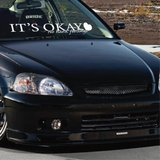 Its Okay I Have No Bad Feelings Windshield Sticker