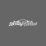 Locally Hated Window Decal