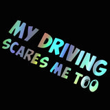 My Driving Scares Me Too Car Sticker