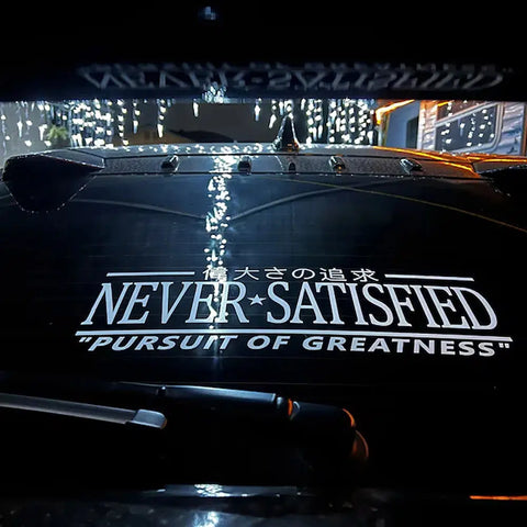 Never Satisfied “Pursuit of Greatness” Decal