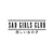 Sad Girls Club Car Sticker Decal