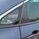 Slow Car Club Car Sticker Decal