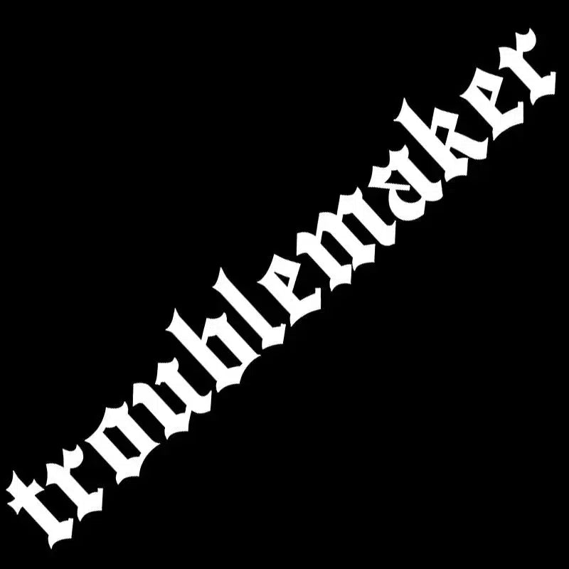 Troublemaker Sticker Troublemaker Sticker Decal – JDM Performance