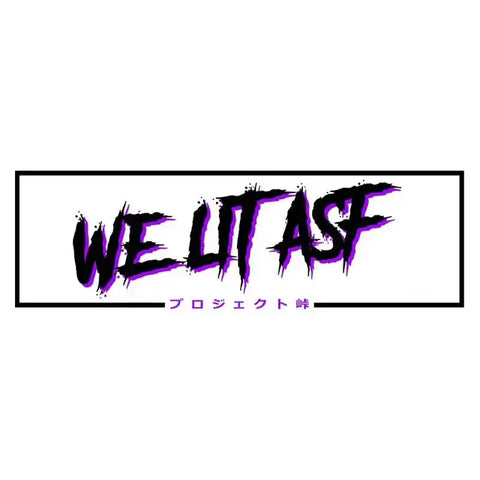 We Lit ASF JDM Slap Sticker